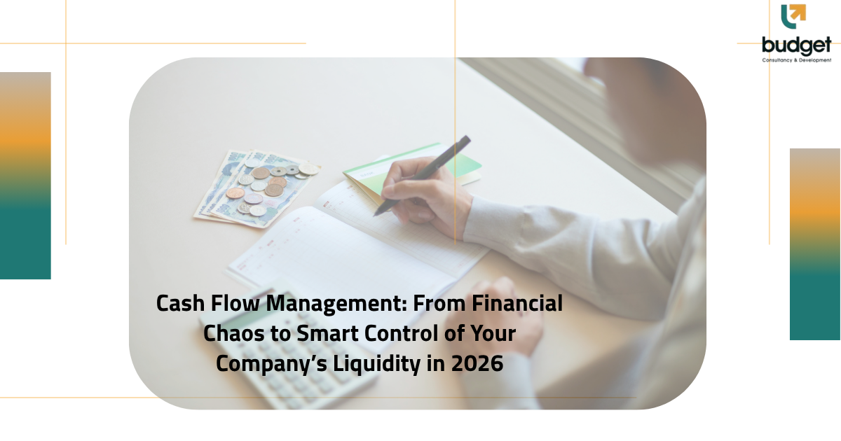 Cash Flow Management: From Financial Chaos to Smart Control of Your Company’s Liquidity in 2026 Cash Flow Management: From Financial Chaos to Smart Control of Your Company’s Liquidity in 2026